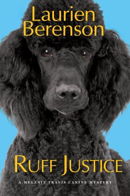 Ruff Justice (A Melanie Travis Mystery)