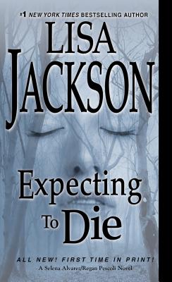 Image for Expecting to Die (Selena Alvarez and Regan Pescoli) Expecting to Die (Selena Alvarez and Regan Pescoli)