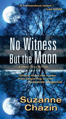 No Witness but the Moon (A Jimmy Vega Mystery)