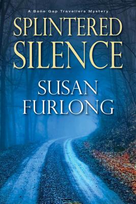 Splintered Silence: A Bone Gap Travellers Mystery - Signed 1st Printing