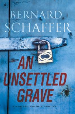 An Unsettled Grave (A Santero and Rein Thriller)