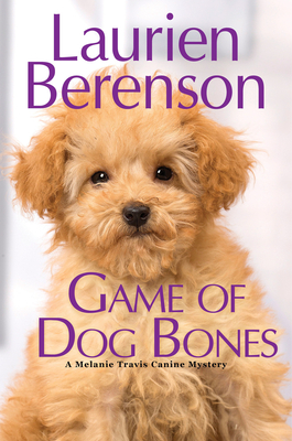 Game of Dog Bones (A Melanie Travis Mystery)