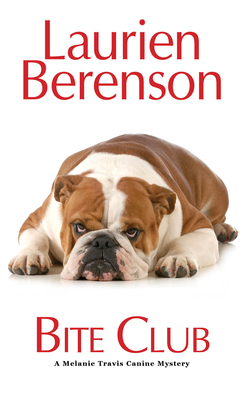 Bite Club (A Melanie Travis Canine Mystery)
