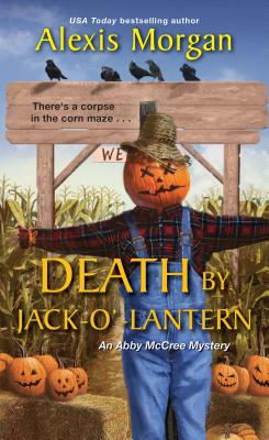 Death by Jack-o-Lantern (An Abby McCree Mystery)