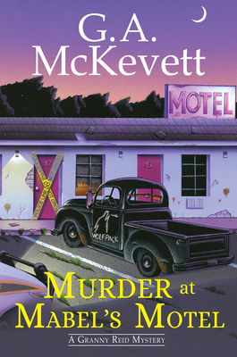 Murder At Mabel's Motel: A Granny Reid Mystery