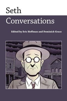 Seth: Conversations (Conversations with Comic Artists Series)