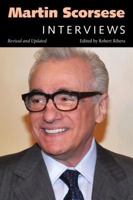 Martin Scorsese: Interviews, Revised and Updated (Conversations with Filmmakers Series)