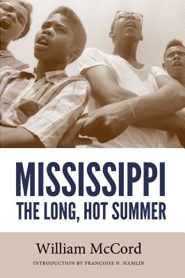 Mississippi. the Long, Hot Summer (Civil Rights in Mississippi Series)