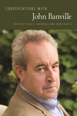 Conversations with John Banville (Literary Conversations Series)