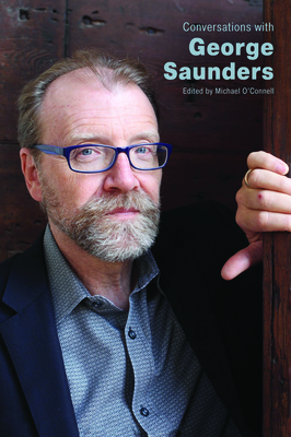Conversations with George Saunders (Literary Conversations Series)