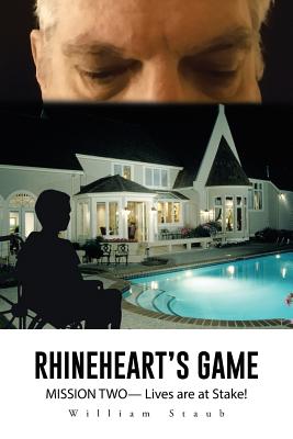 Rhineheart's Game: Mission Two- Lives Are at Stake!