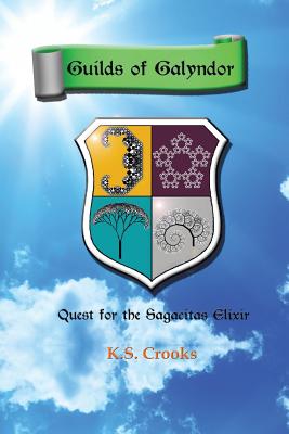Image for Guilds of Galyndor: Quest for the Sagacitas Elixir