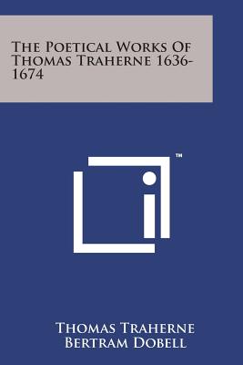 The Poetical Works of Thomas Traherne 1636-1674
