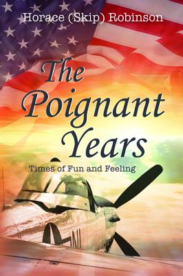 The Poignant Years: Times of Fun and Feeling