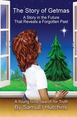 The Story of Getmas [Paperback] Hutchins, SamuEl