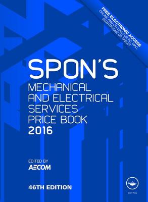Spon's Mechanical and Electrical Services Price Book 2016 (Spon's Price Books)