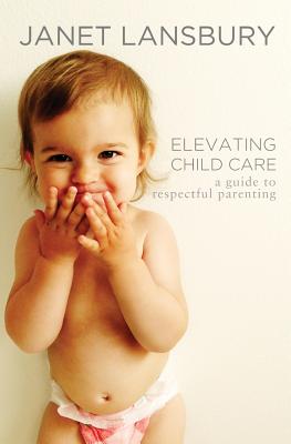 Elevating Child Care: A Guide to Respectful Parenting