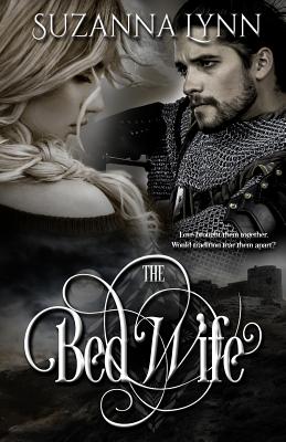 The Bed Wife: A Novella (The Bed Wife Chronicles)