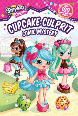 Shoppies Cupcake Culprit: Comic Mystery (Shopkins: Shoppies)