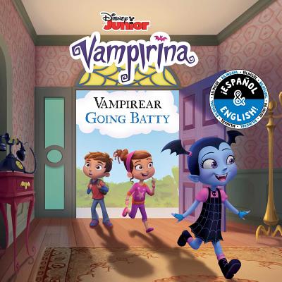 Going Batty / Vampireando (English-Spanish) (Disney Vampirina) (Disney Bilingual)