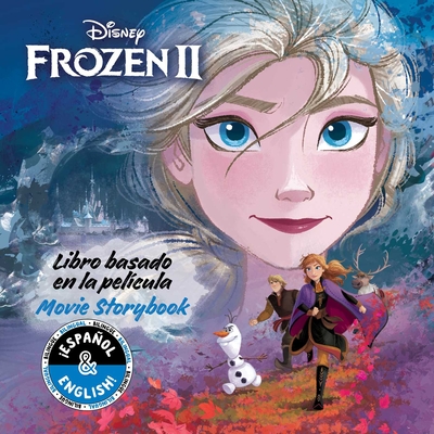 Image for Disney Frozen 2: Movie Storybook / Libro basado en la película (English-Spanish) (Disney Bilingual)