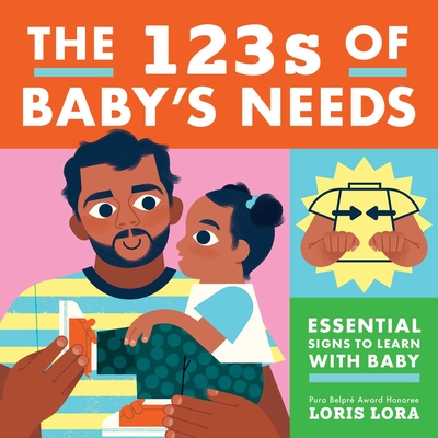 The 123a of Baby's Needs Essential Signs to Learn with Baby