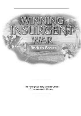 Winning Insurgent War: Back to Basics