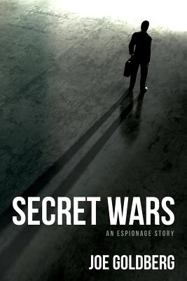 Secret Wars: An Espionage Story