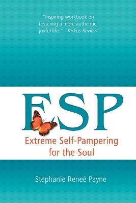 E.S.P.: Extreme Self-Pampering for the Soul