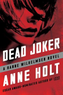 Dead Joker: Hanne Wilhelmsen Book Five (A Hanne Wilhelmsen Novel)