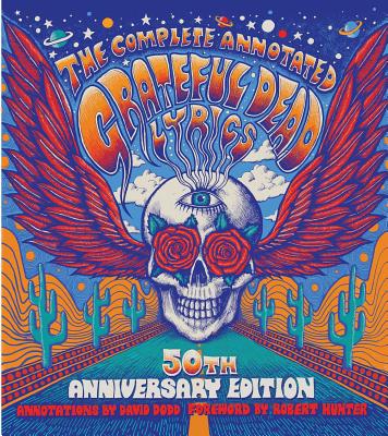 Complete Annotated Grateful Dead Lyrics (Reissue)