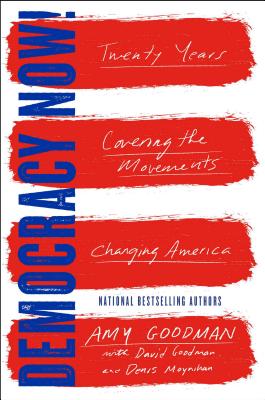 Image for Democracy Now!: Twenty Years Covering the Movements Changing America