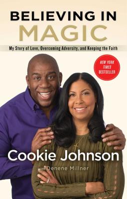 Believing in Magic: My Story of Love, Overcoming Adversity, and Keeping the Faith (Inscribed)