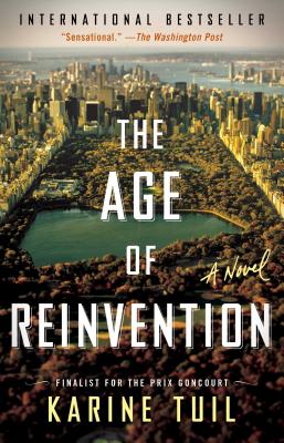 The Age of Reinvention: A Novel