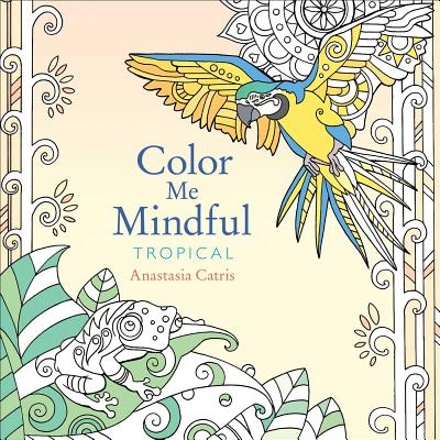 Color Me Mindful: Tropical (3)