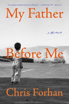My Father Before Me: A Memoir