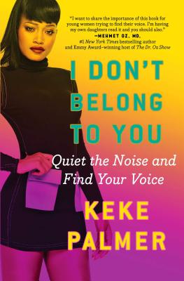 Image for I Don't Belong to You: Quiet the Noise and Find Your Voice I Don't Belong to You: Quiet the Noise and Find Your Voice