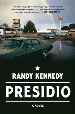 Presidio: A Novel