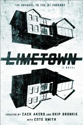Limetown: The Prequel to the #1 Podcast