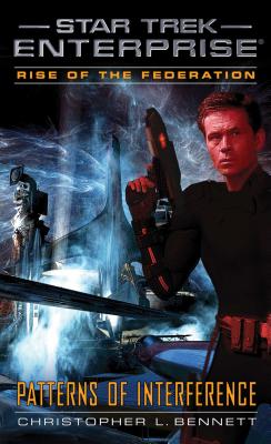 Image for Rise of the Federation: Patterns of Interference (Star Trek: Enterprise)