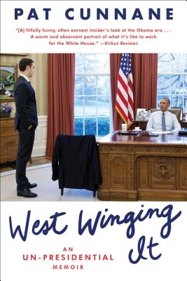 West Winging It: An Un-presidential Memoir (A Bestselling Biography)