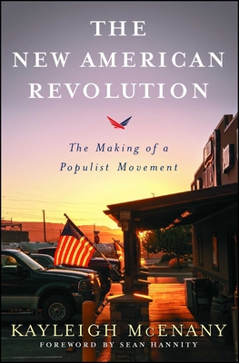 Image for The New American Revolution: The Making of a Populist Movement The New American Revolution: The Making of a Populist Movement