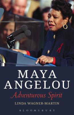 Maya Angelou: Adventurous Spirit [Paperback] Wagner-Martin, Linda