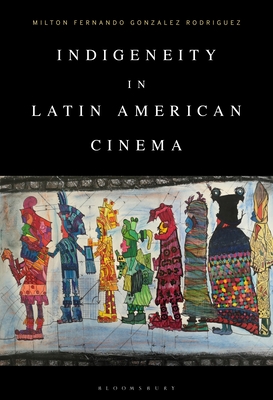 Image for Indigeneity in Latin American Cinema