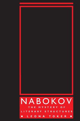 Image for Nabokov: The Mystery of Literary Structures Nabokov: The Mystery of Literary Structures