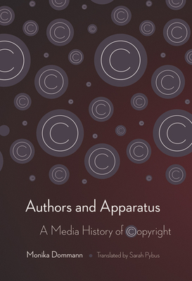 Authors and Apparatus: A Media History of Copyright