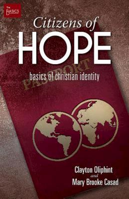 Citizens of Hope: Basics of Christian Identity (The Basics)