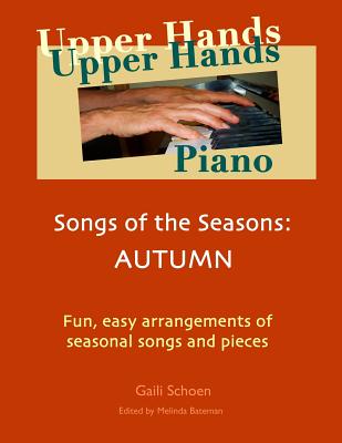 Image for Upper Hands Piano: SONGS OF THE SEASONS: Autumn Upper Hands Piano: SONGS OF THE SEASONS: Autumn