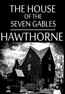 Image for The House Of The Seven Gables The House Of The Seven Gables