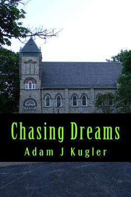 Image for Chasing Dreams: A Novel